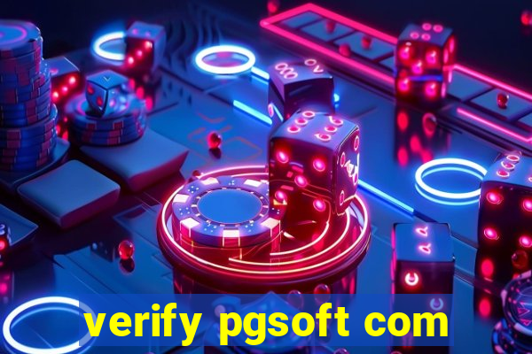 verify pgsoft com